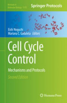 Cell Cycle Control: Mechanisms and Protocols