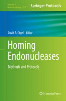 Homing Endonucleases: Methods and Protocols