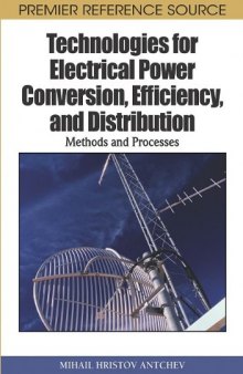 Technologies for Electrical Power Conversion, Efficiency, and Distribution: Methods and Processes