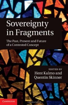 Sovereignty in Fragments: The Past, Present and Future of a Contested Concept