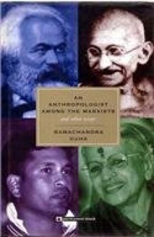 Anthropologist Among the Marxists: And Other Essays  