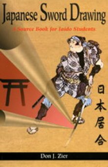 Japanese Sword Drawing - A Source Book For Iaido Students