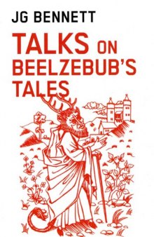 John G. Bennett's talks on Beelzebub's tales