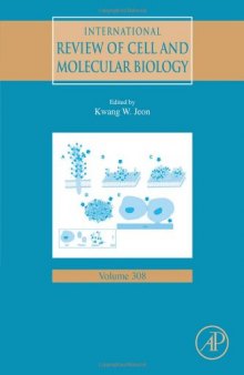 International Review of Cell and Molecular Biology, Volume 308
