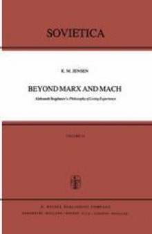 Beyond Marx and Mach: Aleksandr Bogdanov’s Philosophy of Living Experience