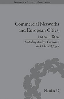 Commercial Networks and European Cities, 1400-1800