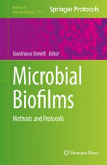 Microbial Biofilms: Methods and Protocols