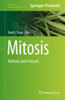 Mitosis: Methods and Protocols