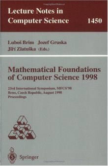 Mathematical Foundations of Computer Science 1998: 23rd International Symposium, MFCS'98 Brno, Czech Republic, August 24–28, 1998 Proceedings