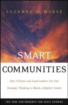 Smart Communities: How Citizens and Local Leaders Can Use Strategic Thinking to Build a Brighter Future