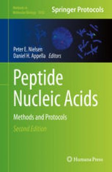 Peptide Nucleic Acids: Methods and Protocols Second Edition