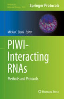 PIWI-Interacting RNAs: Methods and Protocols