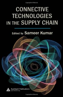 Connective Technologies in the Supply Chain (Supply Chain Integration: Modeling, Optimization and Applications)