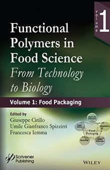 Functional polymers in food science : from technology to biology. Volume 1, Food packaging