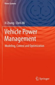 Vehicle Power Management: Modeling, Control and Optimization