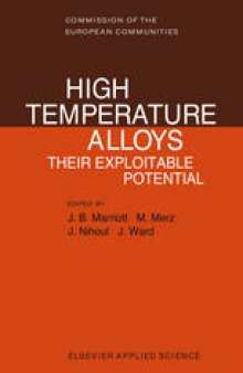 High Temperature Alloys: Their Exploitable Potential