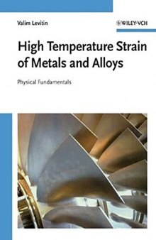 High Temperature Strain of Metals and Alloys: Physical Fundamentals