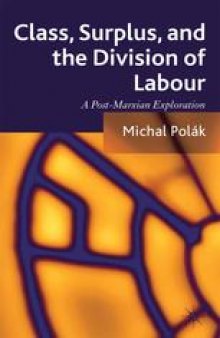 Class, Surplus, and the Division of Labour: A Post-Marxian Exploration