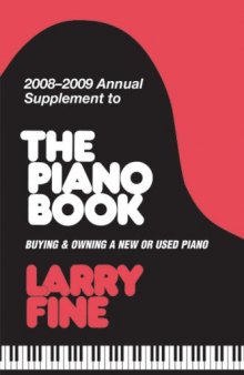 2008-2009 Annual Supplement to The Piano Book: Buying & Owning a New or Used Piano (Annual Supplement to the Piano Book)