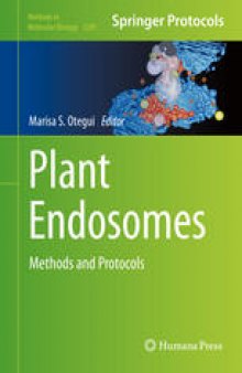 Plant Endosomes: Methods and Protocols