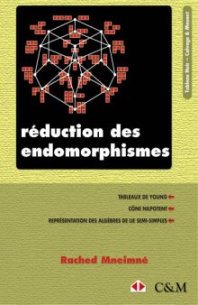 Réduction des endomorphismes : Tableaux de Young, Cône nilpotent, Représentations des algèbres de Lie semi-simples