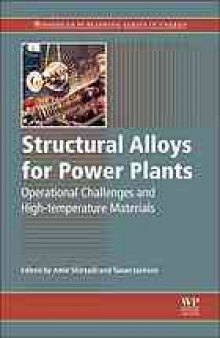 Structural alloys for power plants : operational challenges and high-temperature materials