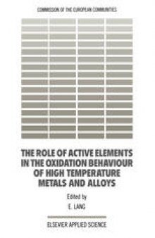 The Role of Active Elements in the Oxidation Behaviour of High Temperature Metals and Alloys