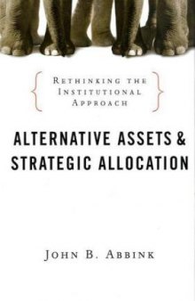 Alternative Assets and Strategic Allocation: Rethinking the Institutional Approach (Bloomberg)