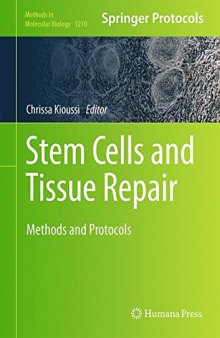 Stem Cells and Tissue Repair: Methods and Protocols