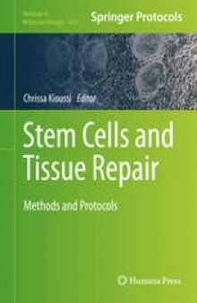 Stem Cells and Tissue Repair: Methods and Protocols