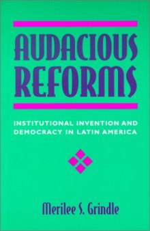 Audacious reforms: institutional invention and democracy in Latin America