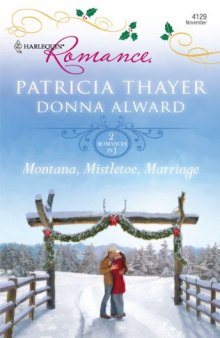 Montana, Mistletoe, Marriage: Snowbound Cowboy A Bride for Rocking H Ranch (Harlequin Romance)