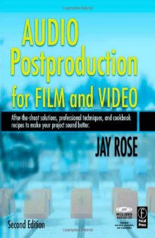 Audio Postproduction for Film and Video, Second Edition (DV Expert Series)