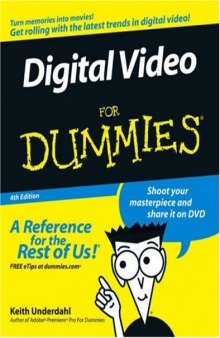 Digital Video For Dummies, 4th Edition (For Dummies (Computer Tech))