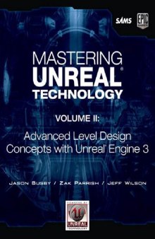 Mastering Unreal Technology: Advanced Level Design Concepts with Unreal Engine 3