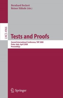 Tests and Proofs: Second International Conference, TAP 2008, Prato, Italy, April 9-11, 2008. Proceedings