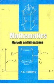 Mathematics: Marvels and Milestones