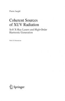 Coherent sources of XUV radiation : soft X-ray lasers and high-order harmonic generation