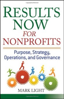 Results Now for Nonprofits: Strategic, Operating, and Governance Planning  