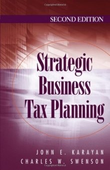 Strategic Business Tax Planning, Second Edition