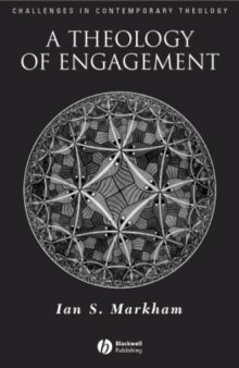 A Theology of Engagement (Challenges in Contemporary Theology)
