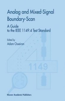 Analog and Mixed-Signal Boundary-Scan: A Guide to the IEEE 1149.4 Test Standard (Frontiers in Electronic Testing)