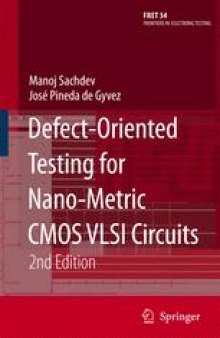 Defect-Oriented Testing for Nano-Metric CMOS VLSI Circuits: 2nd Edition