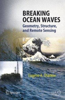 Breaking Ocean Waves: Geometry, Structure and Remote Sensing (Springer Praxis Books   Geophysical Sciences)