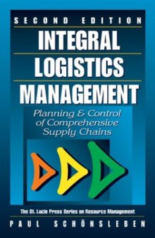 Integral Logistics Management: Planning and Control of Comprehensive Supply Chains