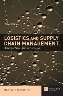 Logistics and supply chain management : creating value-added networks