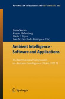 Ambient Intelligence - Software and Applications: 3rd International Symposium on Ambient Intelligence (ISAmI 2012)
