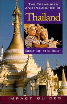 The treasures and pleasures of Thailand: best of the best