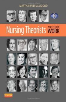 Nursing Theorists and Their Work, 8e