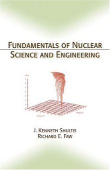 Fundamentals of Nuclear Science and Engineering